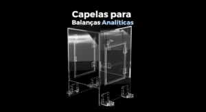 Capela para balança analítica em acrílico transparente